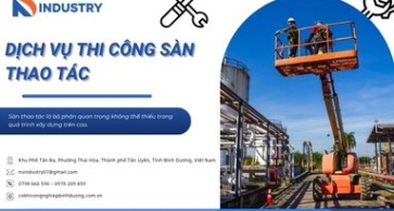 DỊCH VỤ THI CÔNG SÀN THAO TÁC - NS INDUSTRY